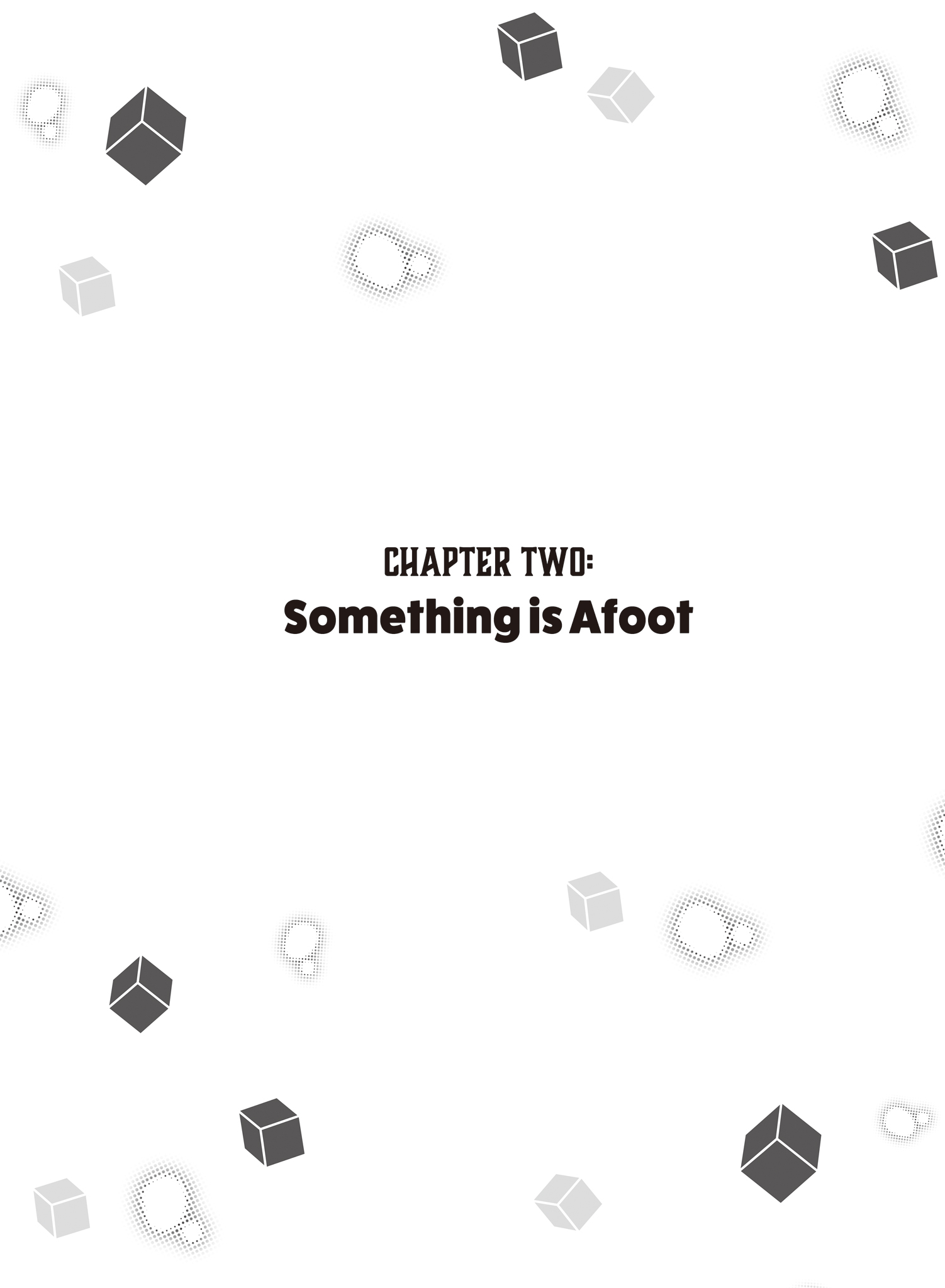 Chapter Two Something is Afoot - 10