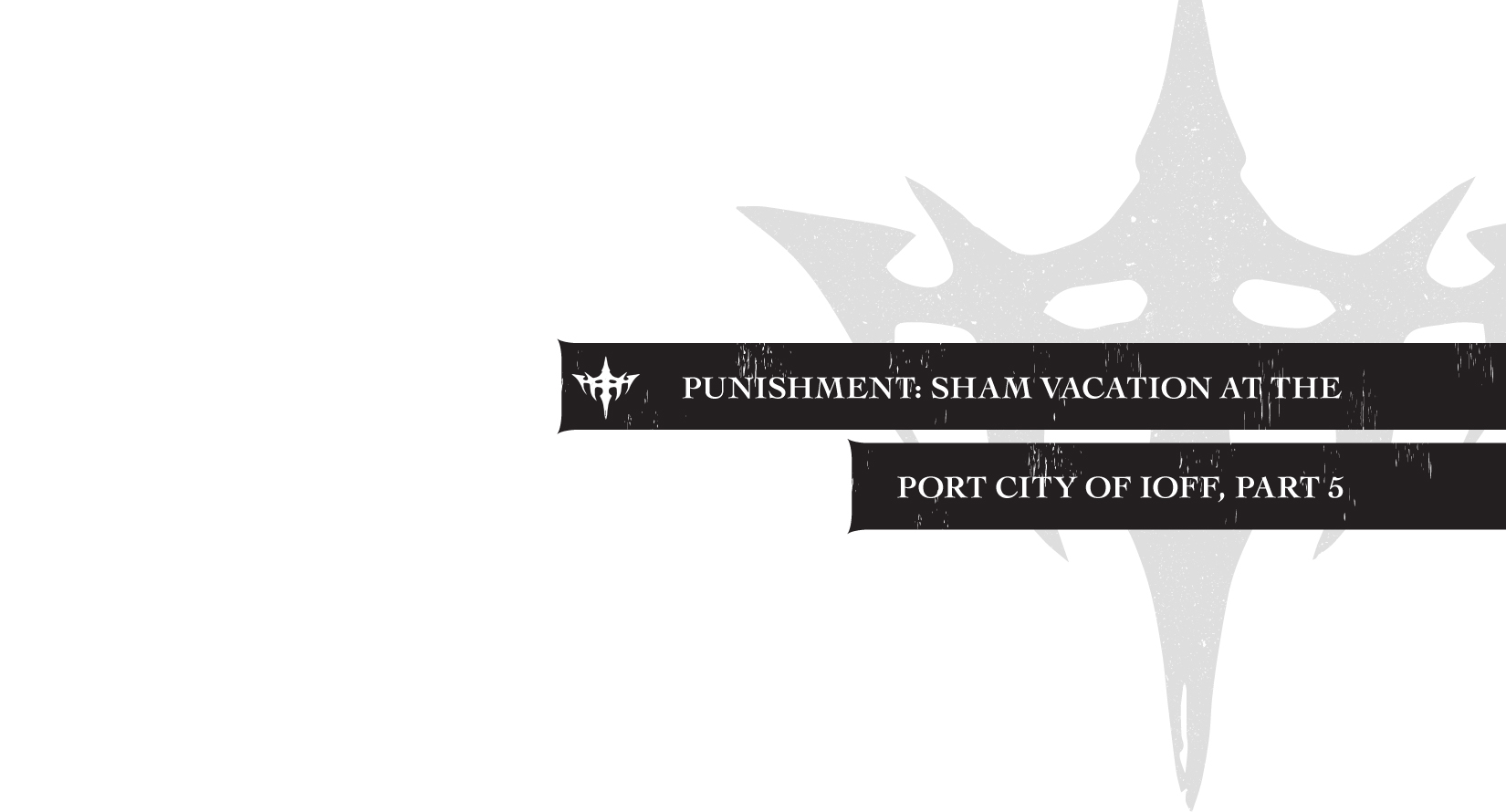 Punishment: Sham Vacation at the Port City of Ioff, Part 3 - 09