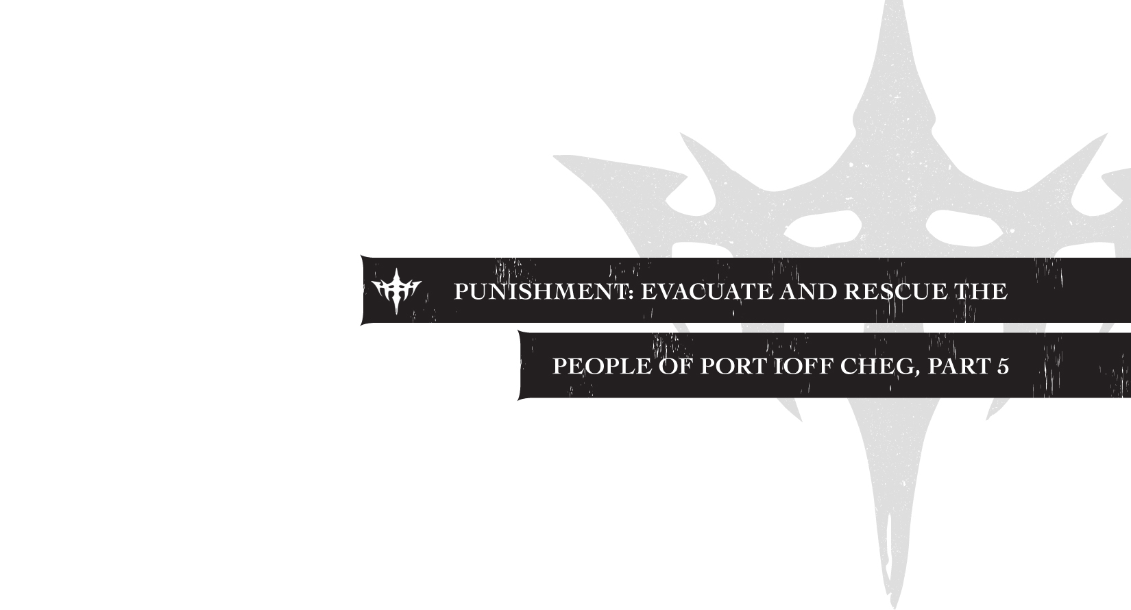 Punishment: Evacuate and Rescue the People of Port Ioff Cheg, Part 4 - 42
