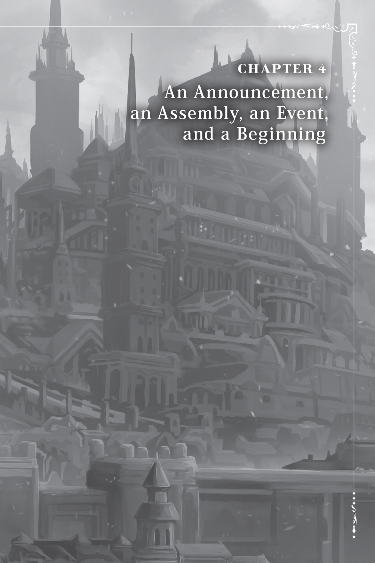 Chapter 4 An Announcement, an Assembly, an Event, and a Beginning - 21
