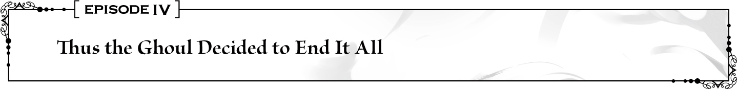 [Episode III] The Corpse’s Relief, the Girl’s Smile…and the Angel’s Descent - 24