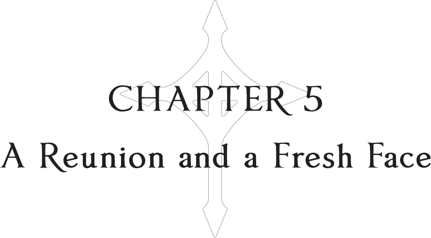 Chapter 5: A Reunion and a Fresh Face - 31