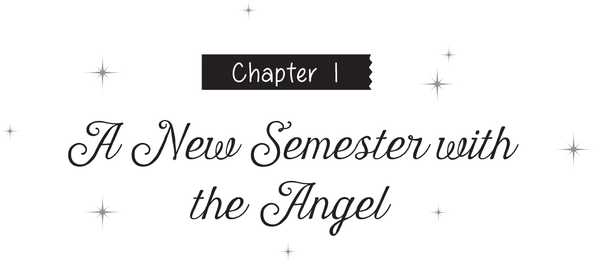 Chapter 1: A New Semester with the Angel - 07
