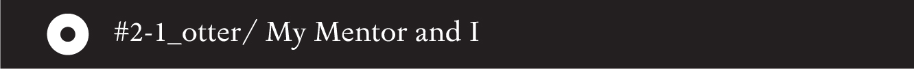 #2-1_otter/ My Mentor and I - 17