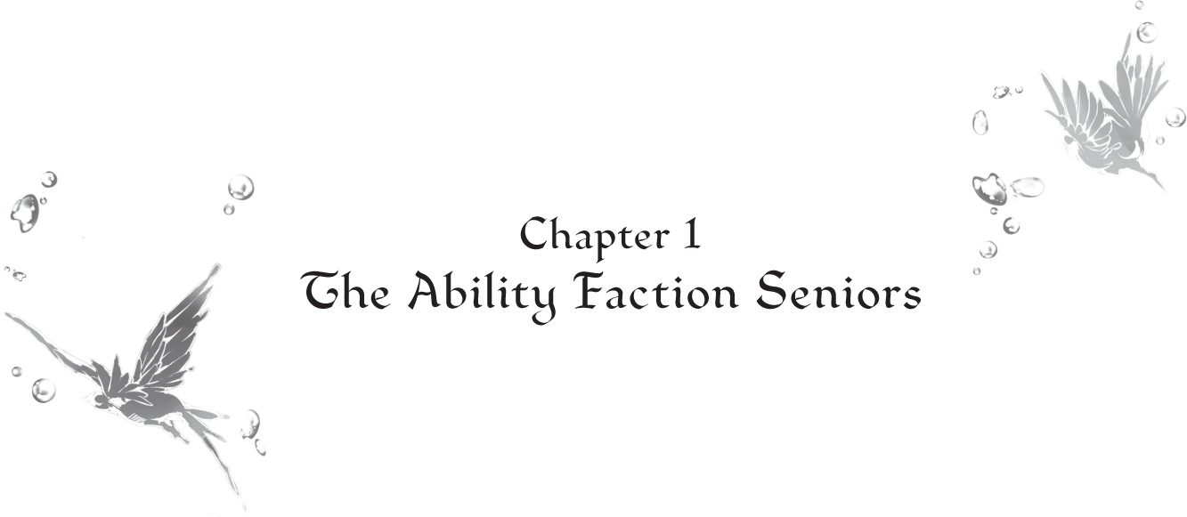 Chapter 1. The Ability Faction Seniors - 08