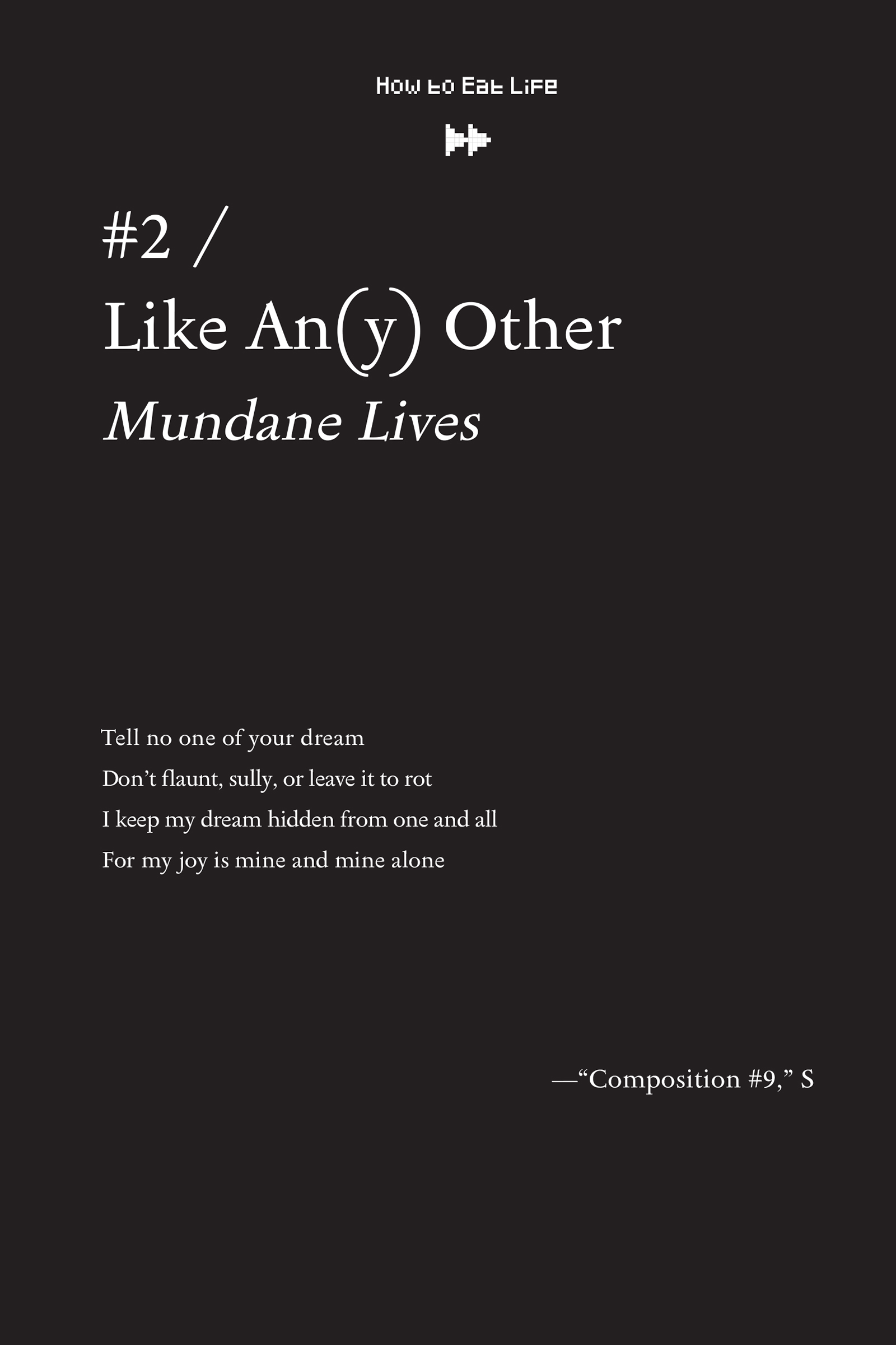 #2 / Like An(y) Other “Mundane Lives” - 24