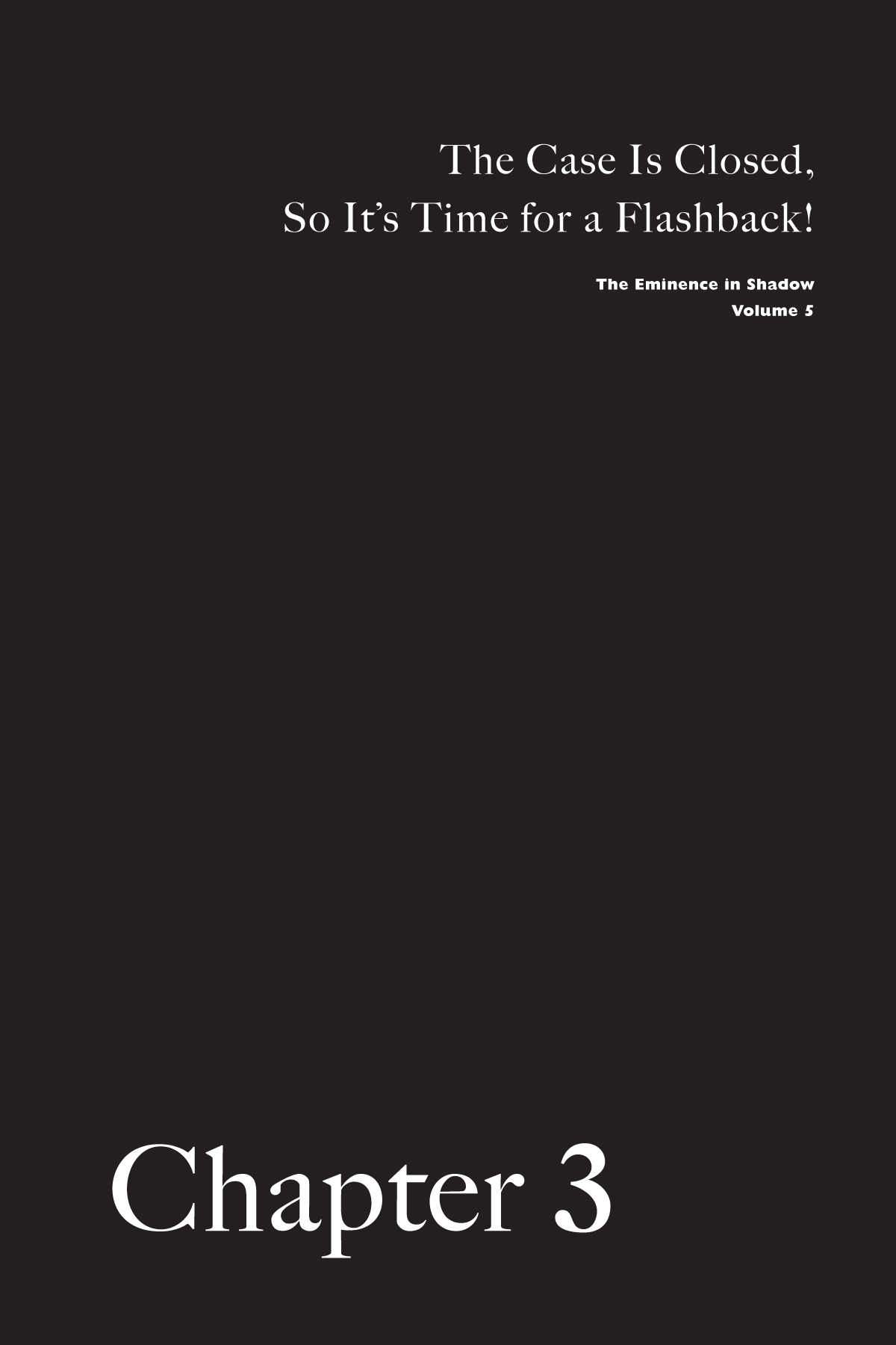 Chapter 3 The Case Is Closed, So It’s Time for a Flashback! - 46