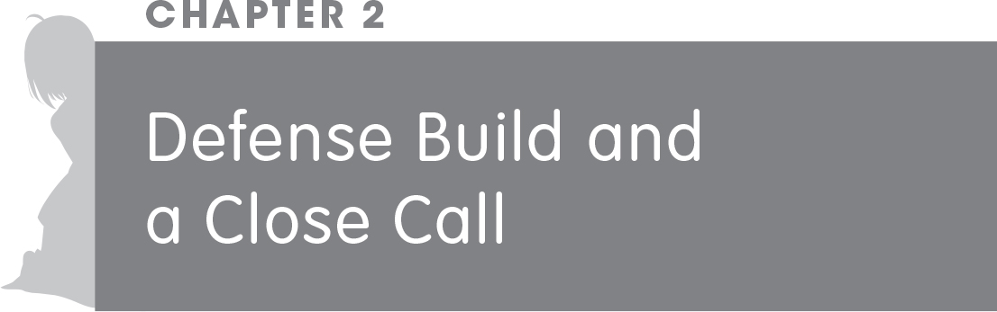 Chapter 2: Defense Build and a Close Call - 21