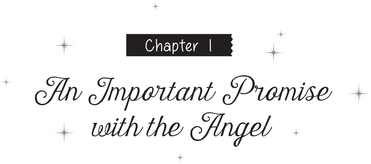 Chapter 1: An Important Promise with the Angel - 07