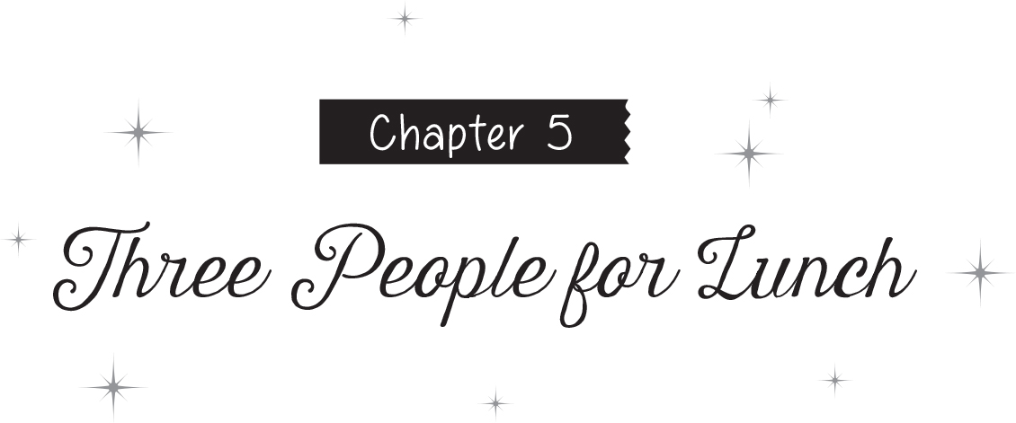 Chapter 5: Three People for Lunch - 12
