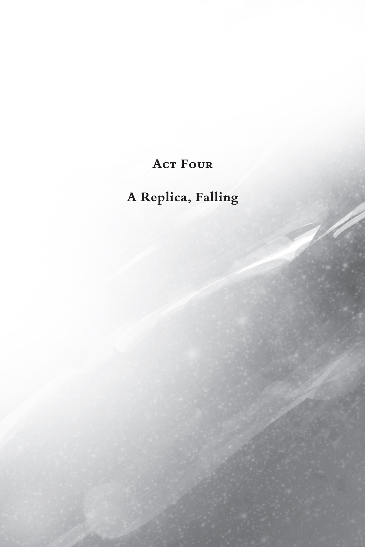 Act Three: A Replica, Crying - 25