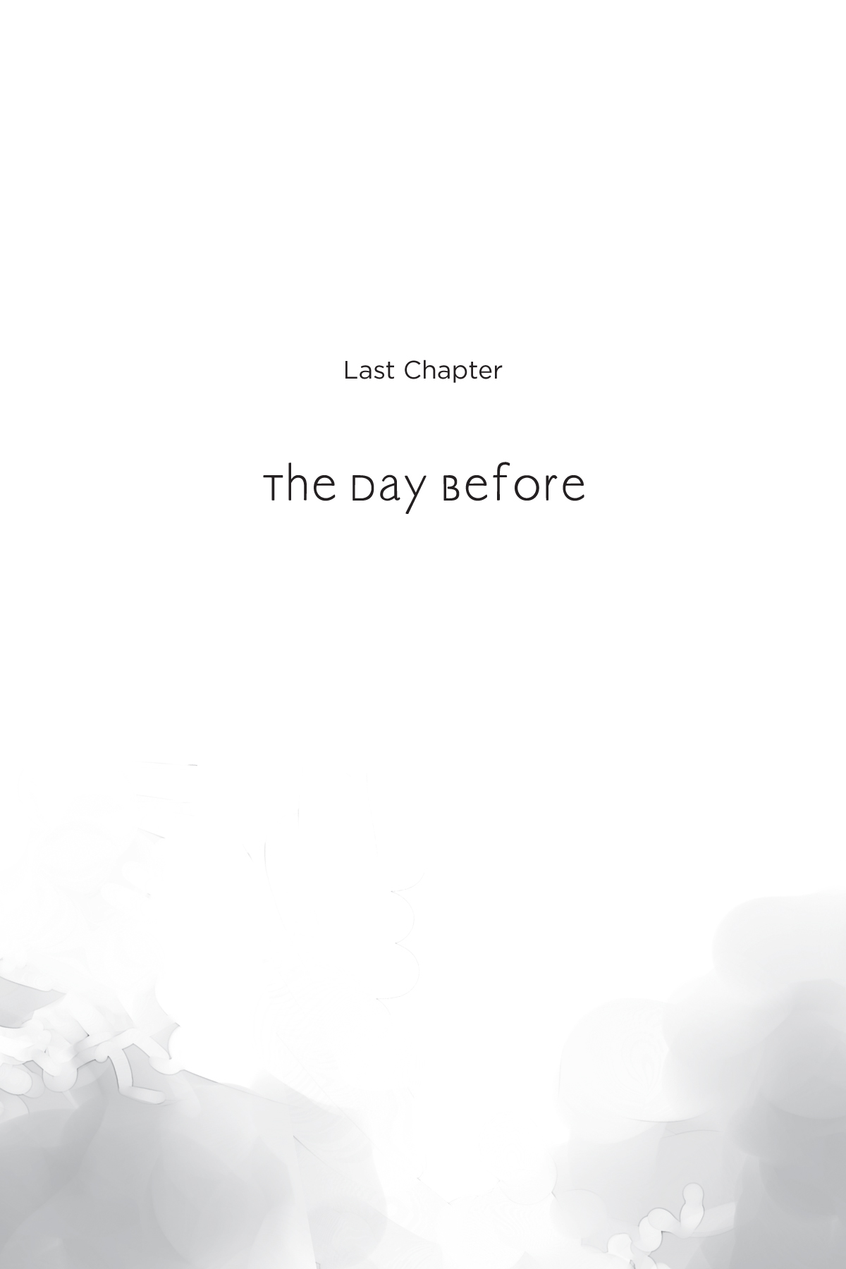 Last Chapter: The Day Before - 45