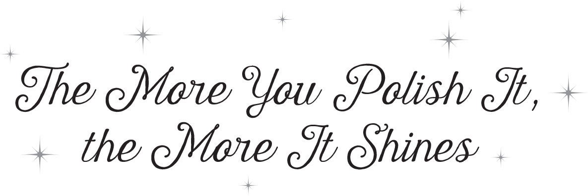 The More You Polish It, the More It Shines - 16