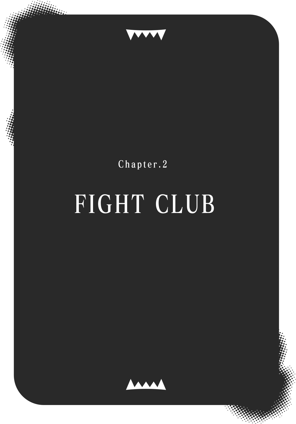 Chapter 2: Fight Club - 10