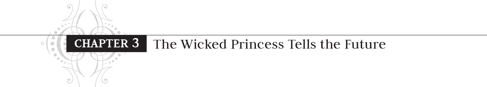 Chapter 3: The Wicked Princess Tells the Future - 16