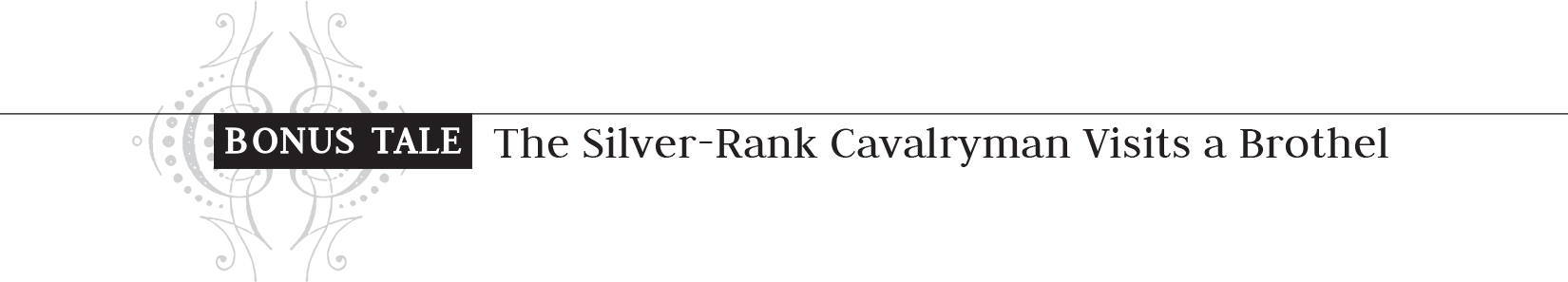 Bonus Tale: The Silver-Rank Cavalryman Visits a Brothel - 22