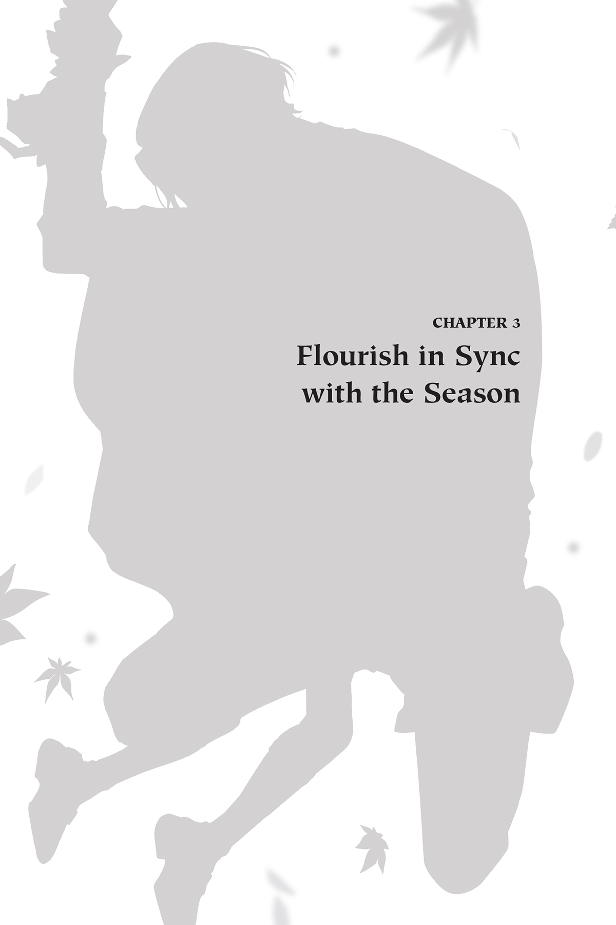 Chapter 3. Flourish in Sync with the Season - 13
