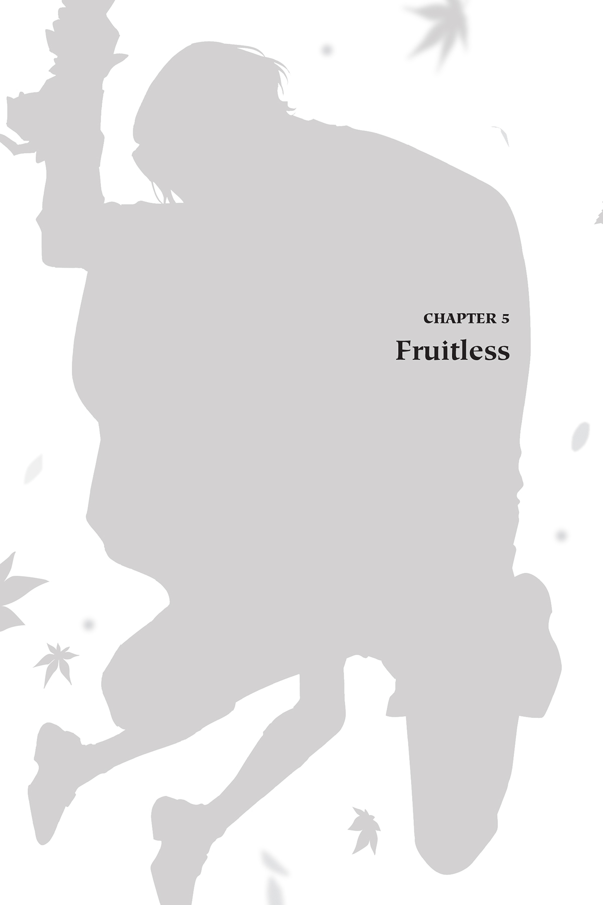 Chapter 5. Fruitless - 15