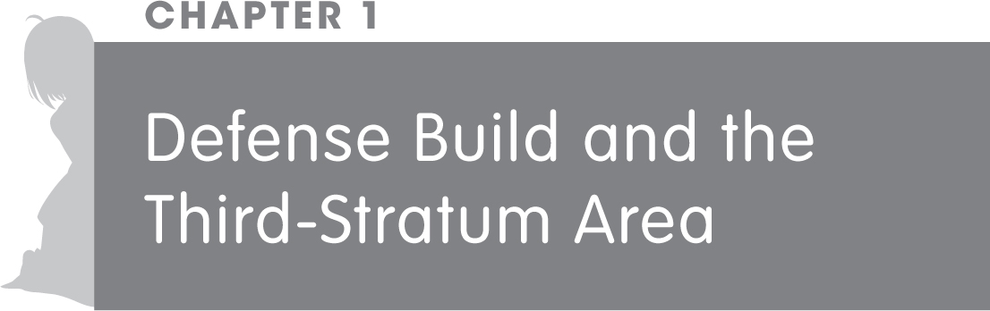 Chapter 1: Defense Build and the Third-Stratum Area - 16