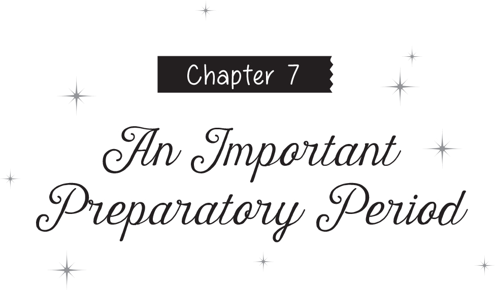 Chapter 7: An Important Preparatory Period - 18