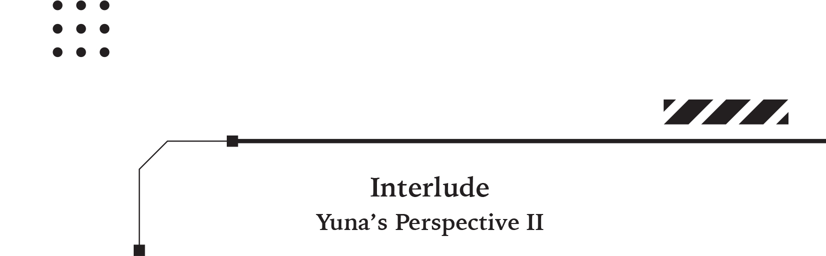 Interlude: Yuna’s Perspective II - 30