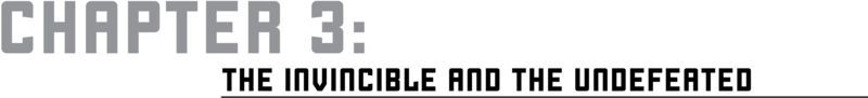 CHAPTER 3: THE INVINCIBLE AND THE UNDEFEATED - 14