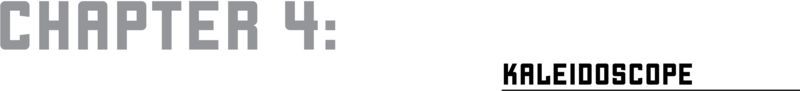 CHAPTER 4: KALEIDOSCOPE - 21