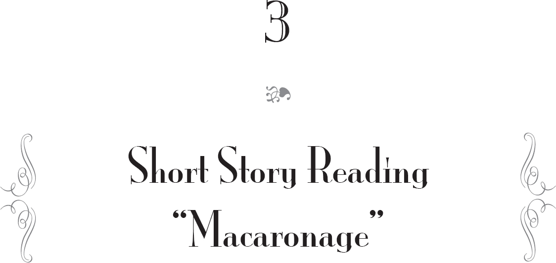 3. Short Story Reading — “Macaronage” - 07
