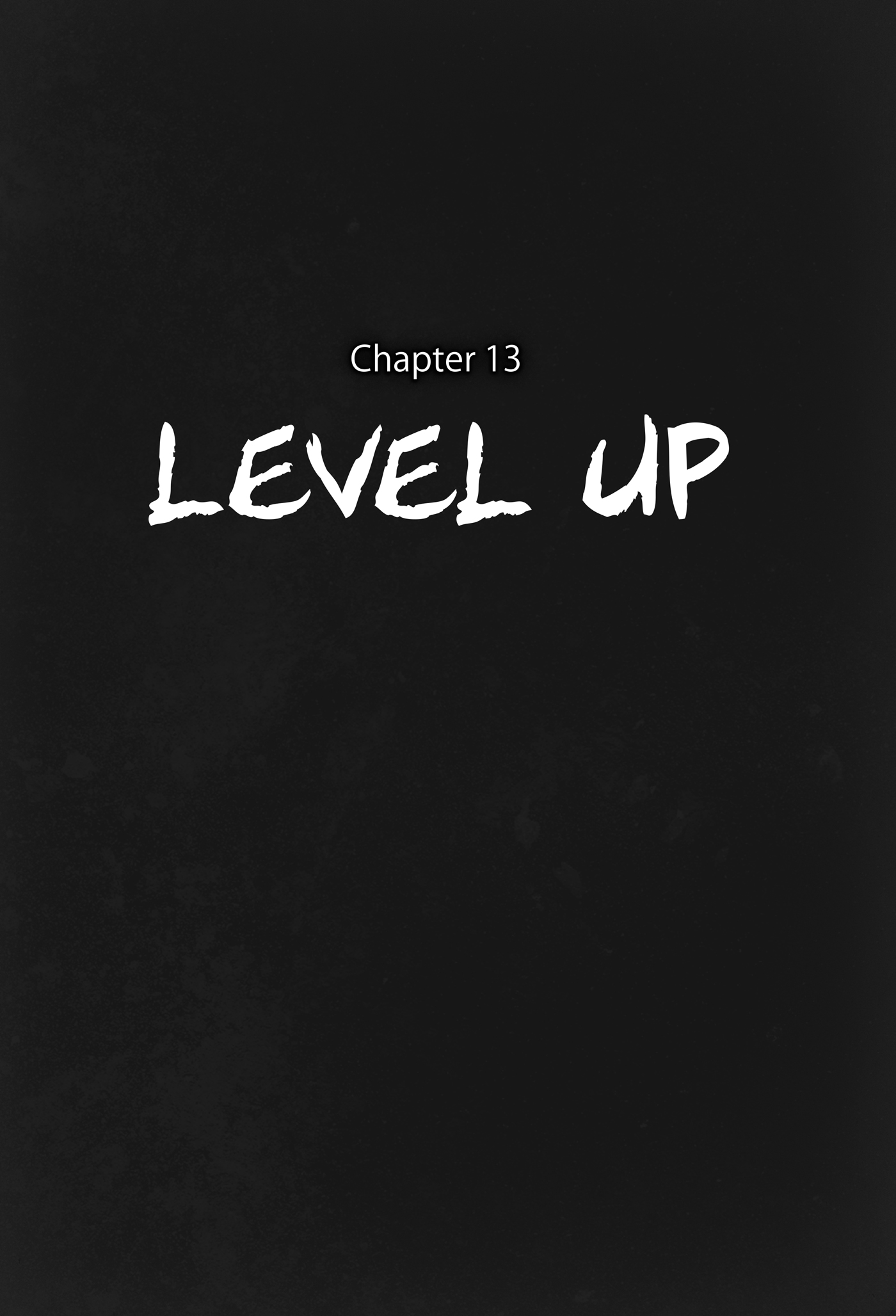 Chapter 13 - Level Up - 34