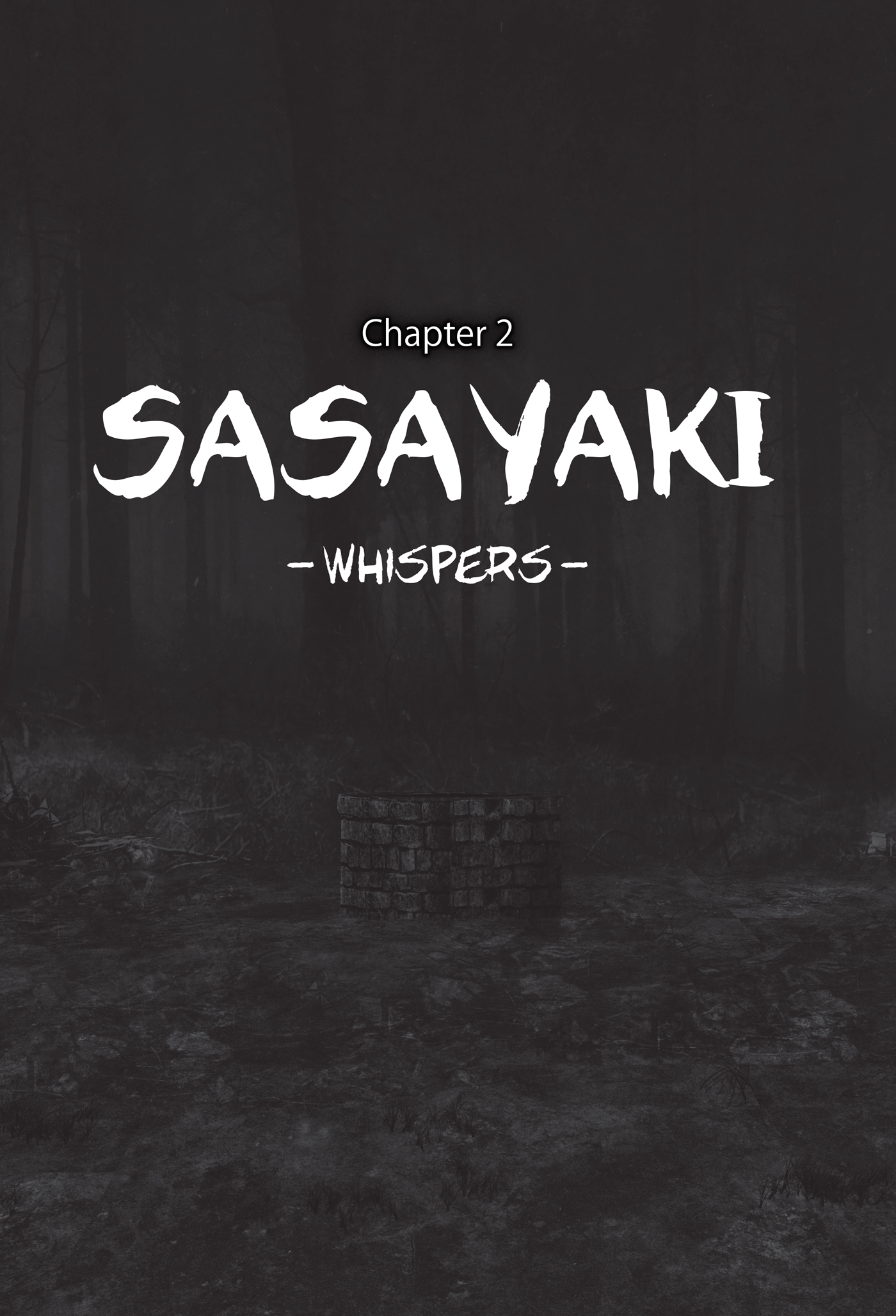 Chapter 2 - Sasayaki: Whispers - 12
