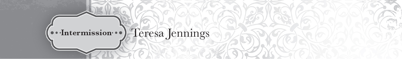 Intermission — Teresa Jennings - 37