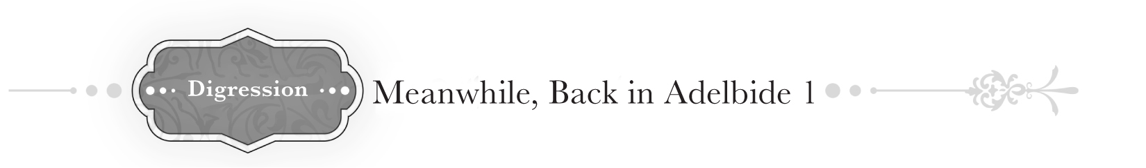 Digression — Meanwhile, Back in Adelbide 1 - 16