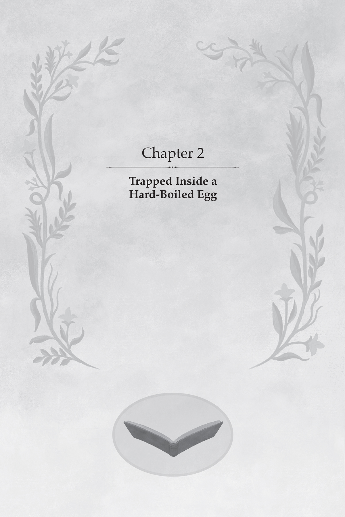 Chapter 2: Trapped Inside a Hard-Boiled Egg - 08