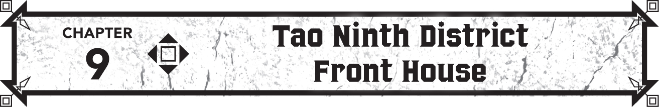 Chapter 9 Tao Ninth District Front House - 29