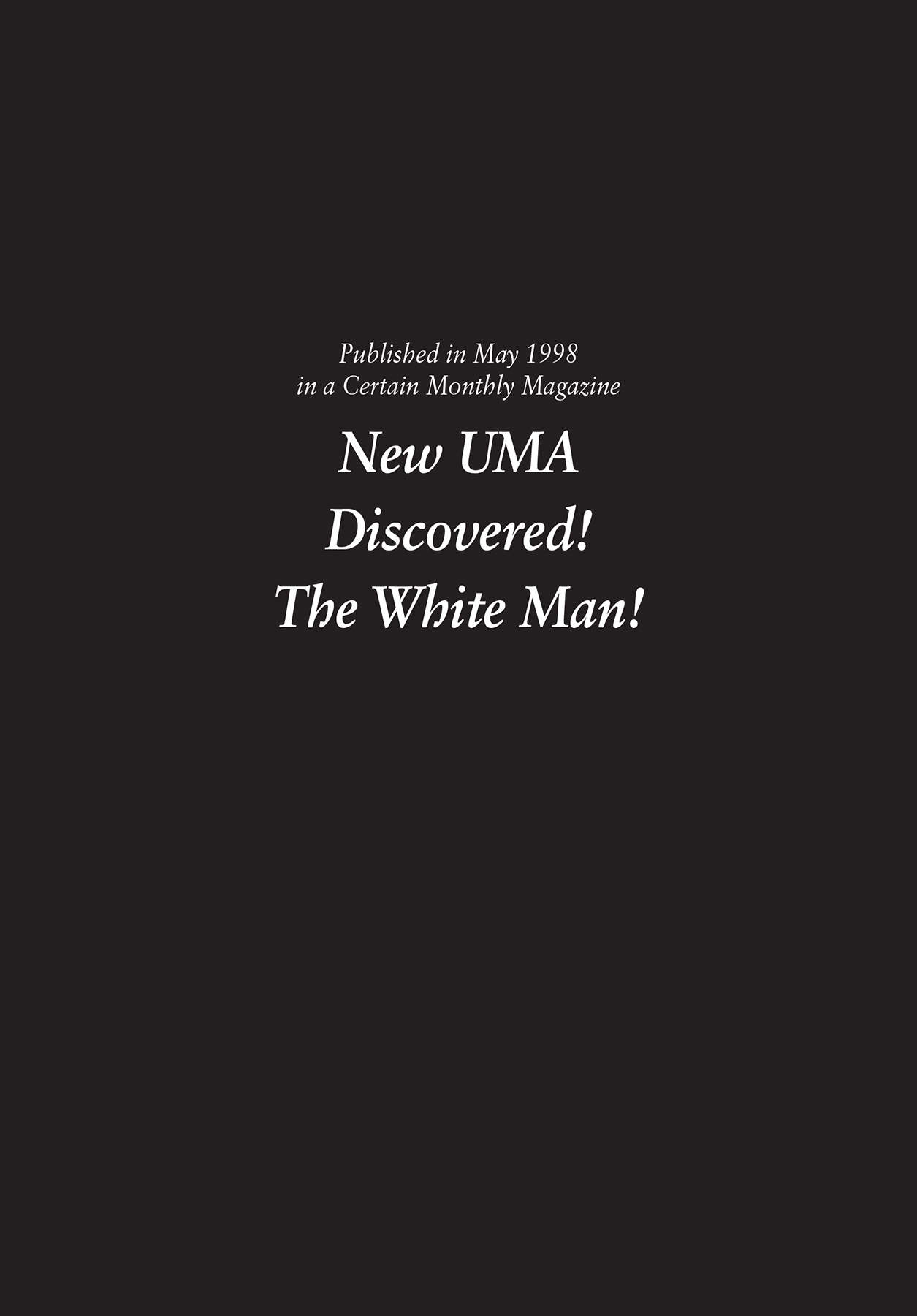 New UMA Discovered! The White Man! - 36