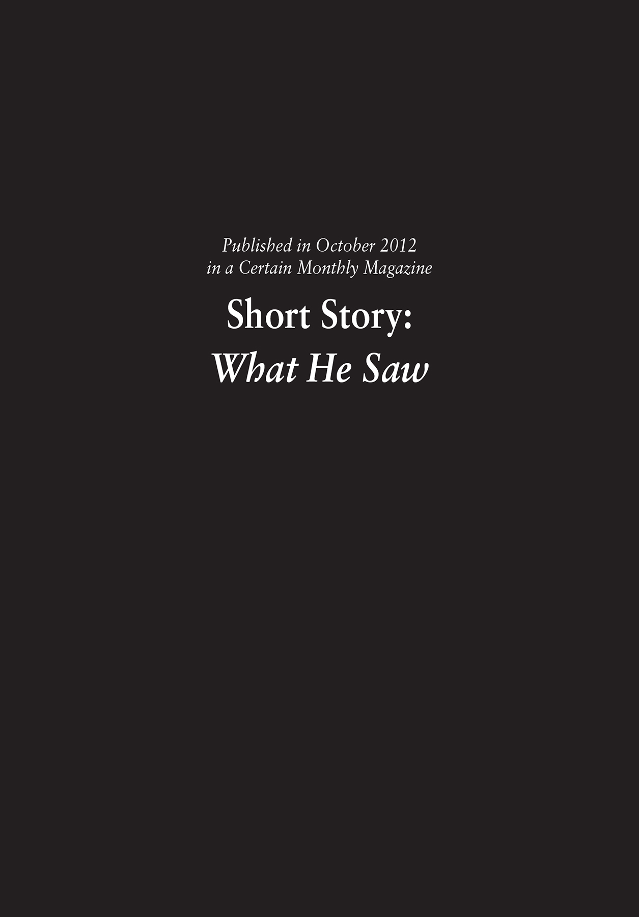 Short Story: What He Saw - 47