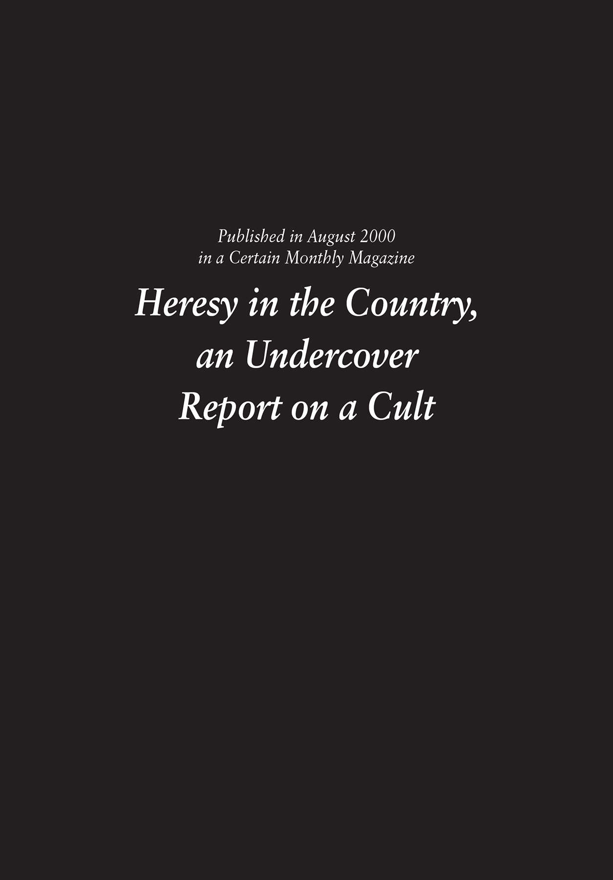 Heresy in the Country, an Undercover Report on a Cult - 56