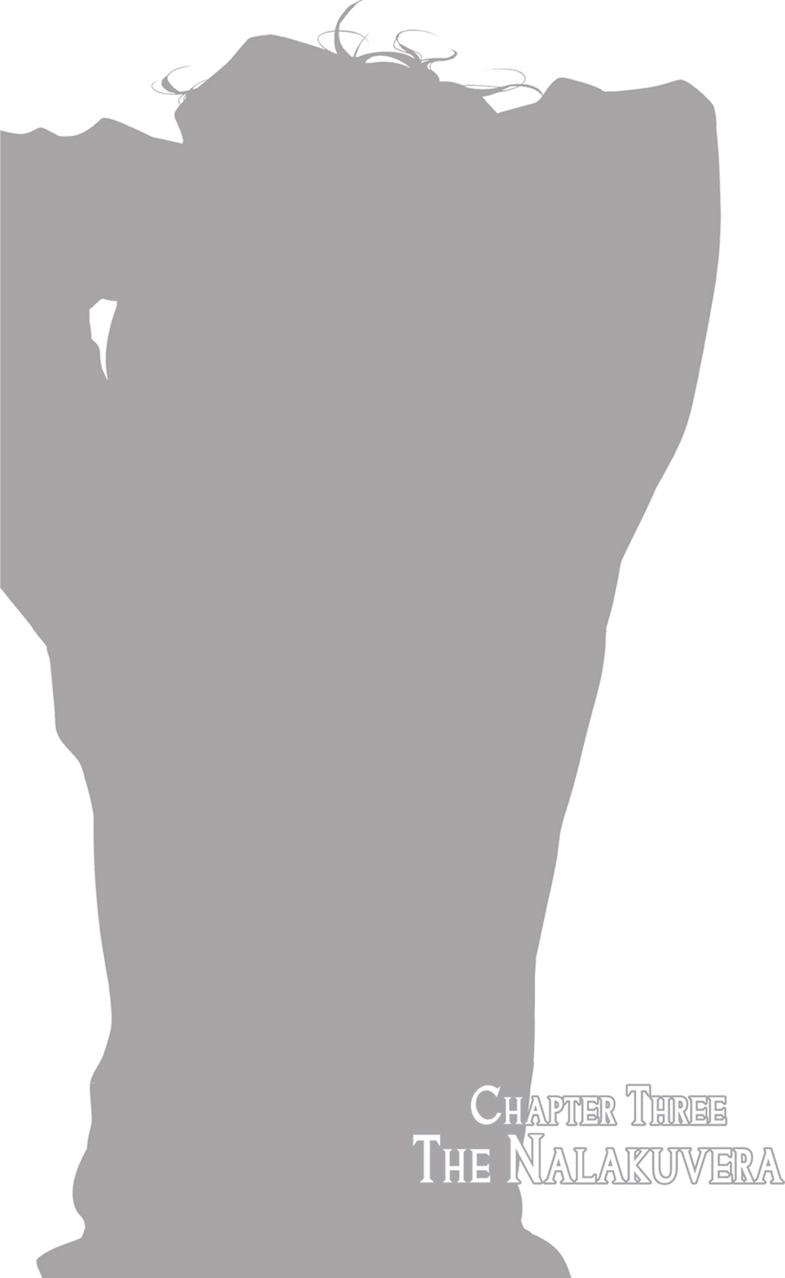 Chapter Three: The Nalakuvera - 20