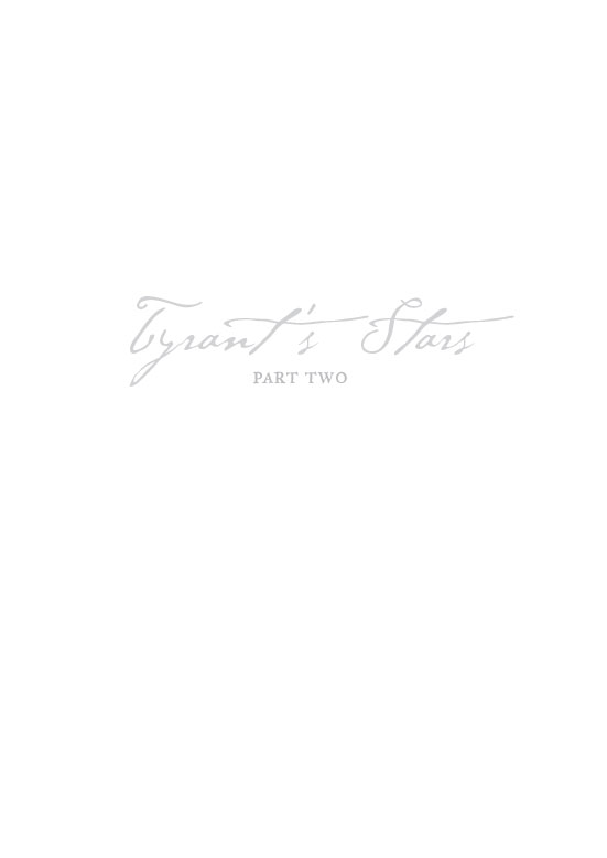 Tyrant's Stars, Part Two - 11